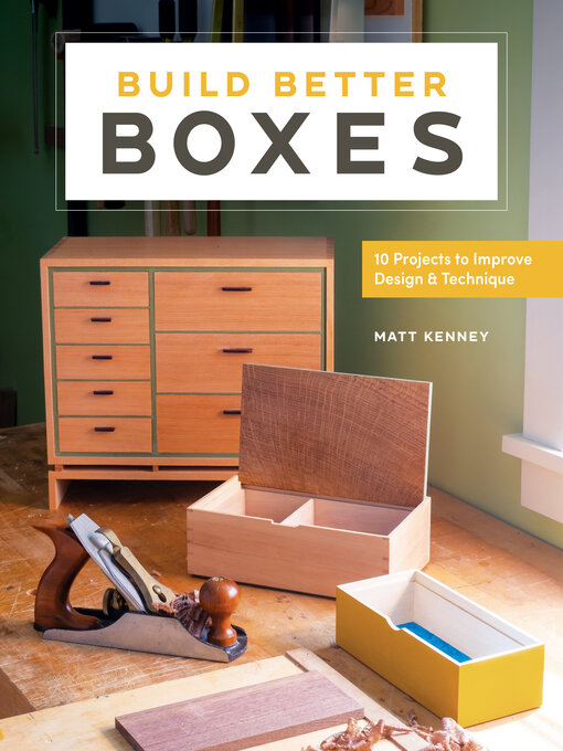 Title details for Build Better Boxes by Matt Kenney - Available